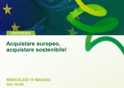 Acquistare europeo, acquistare sostenibile! Il 15 maggio in apertura del Forum Compraverde 2024