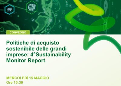 Politiche di acquisto sostenibile delle grandi imprese: presentazione del 4°Sustainability Monitor Report